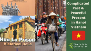 Read more about the article Hanoi Vietnam | Old Quarter | Hoa Loa Prison | Maison Centrale